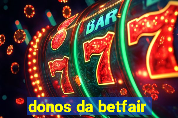 donos da betfair